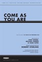 Come as You Are SATB choral sheet music cover